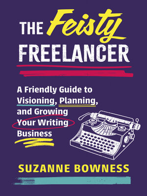 cover image of The Feisty Freelancer